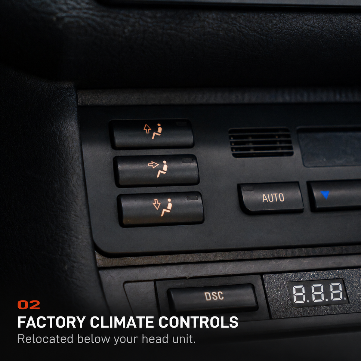 BMW E46 HVAC RELOCATE KIT - FACTORY CLIMATE CONTROLS: Relocated below your head unit.