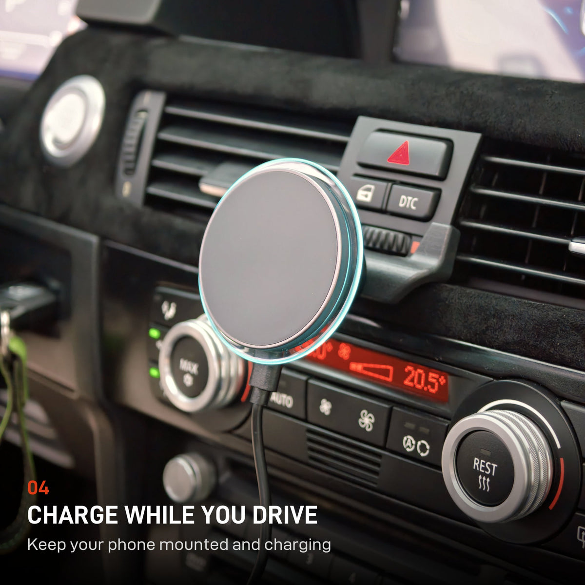 CHARGE WHILE YOU DRIVE. Keep your phone mounted and charging. Rendition 04.